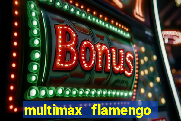 multimax flamengo ao vivo